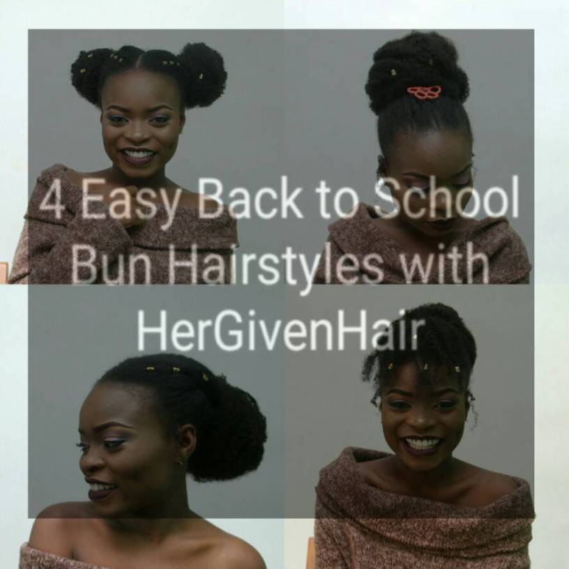 Natural Hair 4 Easy Back To School Bun Hairstyles With